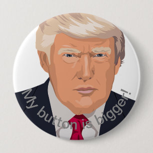 Badge Rond 10 Cm Trump et le plus grand