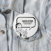 BADGE ROND 10 CM TUTEUR MATHÉTIQUE (En situation)