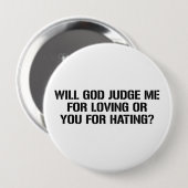 BADGE ROND 10 CM UN DIEU JUGERA MOI POUR AIMER OU VOUS POUR LA (Devant & derrière)