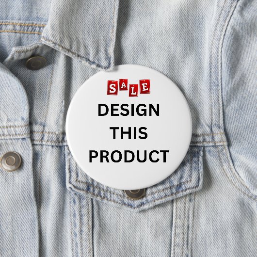 Badge Rond 10 Cm VENTE ! Bouton rond - Énorme, 4 Pouces - Personnal (En situation)