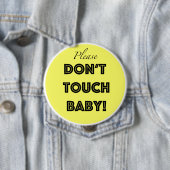 Badge Rond 10 Cm Veuillez ne pas toucher le bébé (En situation)
