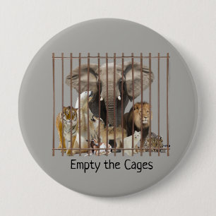 Badge Rond 10 Cm Vider les cages Animaux Zoo Les droits des animaux