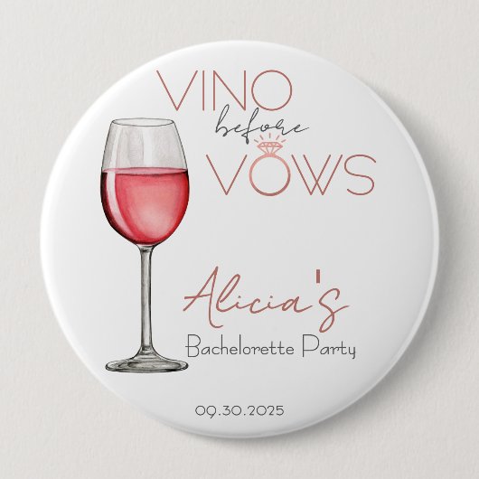 Badge Rond 10 Cm Vino Before Vows Enterrement de Vie de Jeune Fille (Devant)