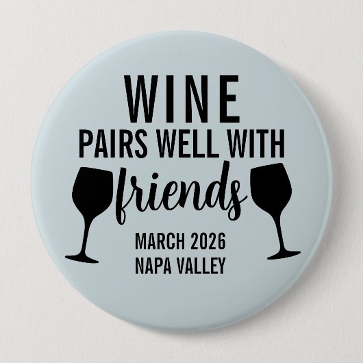 Badge Rond 10 Cm Vins en couple bien avec les amis Dégustation Voya (Devant)