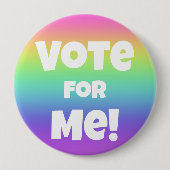 Badge Rond 10 Cm Votez pour moi ! Bouton arc-en-ciel (Devant)