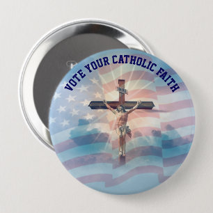 BADGE ROND 10 CM VOTEZ VOTRE FOI CATHOLIQUE