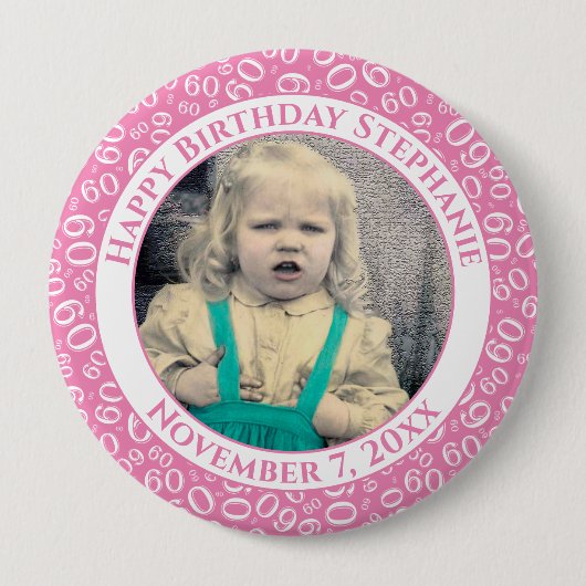 Badge Rond 10 Cm Votre photo 60e anniversaire Numéro Motif | Rose (Devant)