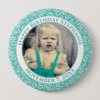 Badge Rond 10 Cm Votre photo 60e anniversaire Numéro Motif | TURQUO