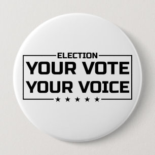 Badge Rond 10 Cm Votre Vote Votre Voix police noire