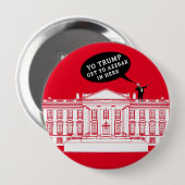 BADGE ROND 10 CM YO TRUMP - WHITEHOUSE (Devant & derrière)