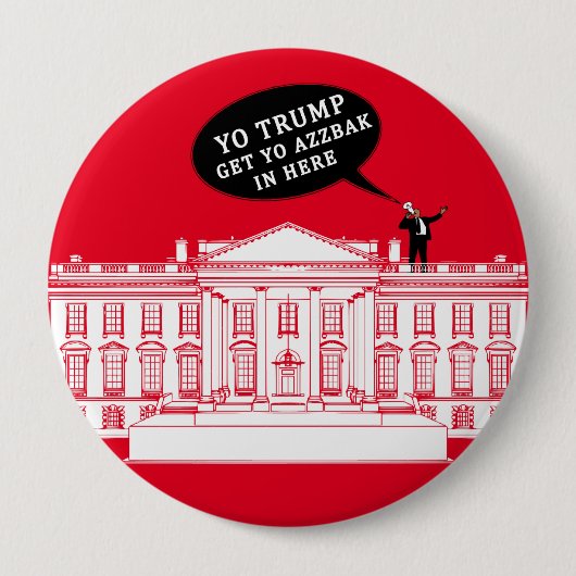BADGE ROND 10 CM YO TRUMP - WHITEHOUSE (Devant)