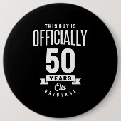 Badge Rond 15,2 Cm 50 Ans - 50e Anniversaire Drôle Cadeau (Devant)