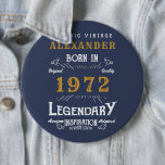 Badge Rond 15,2 Cm 50th Birthday 1972 Ajouter Nom Blue Gold Legendary<br><div class="desc">Né 1972,  50e anniversaire ajoutez votre nom badge / bouton. Modifiez le nom et l'année avec le modèle fourni. Un magnifique design d'anniversaire bleu sur mesure. Plus de cadeaux et de fournitures de fête disponibles avec le design "légendaire" dans le magasin.</div>