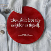 Badge Rond 15,2 Cm Aimez vos voisins Galates 5:14 (En situation)