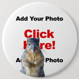 Badge Rond 15,2 Cm Ajouter un bouton photo personnalisé avec un écure