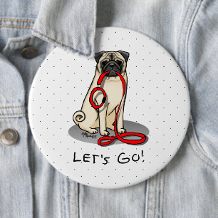 Badge Rond 15,2 Cm Allons-y ! (marcher) Chien Carlin (pâle) Lèc mou