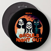 Badge Rond 15,2 Cm Amusants Gouls Night Out (Devant & derrière)