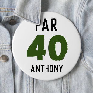 Badge Rond 15,2 Cm Anniversaire Golfer Funny 40e heureux papa Par