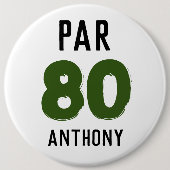 Badge Rond 15,2 Cm Anniversaire Golfer Funny 80e heureux papa Par (Devant)