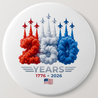 Badge Rond 15,2 Cm Anniversaire patriotique 250 ans