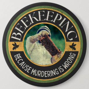 Badge Rond 15,2 Cm Apiculture – Parce que le meurtre est mal