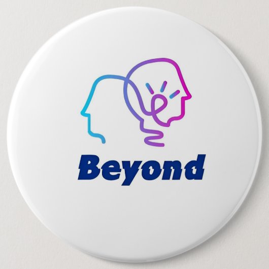 Badge Rond 15,2 Cm Au-delà (Devant)