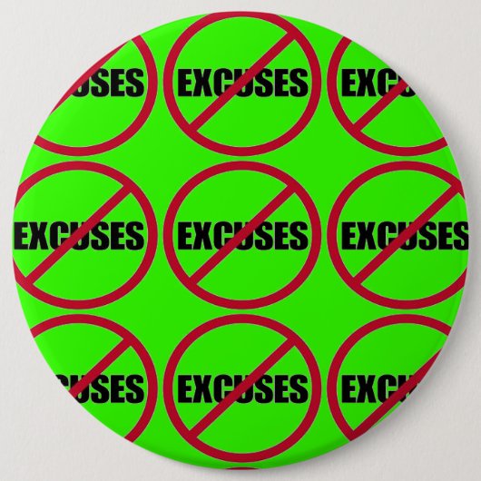 Badge Rond 15,2 Cm AUCUNES EXCUSES (fusée) (Devant)