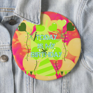 Badge Rond 15,2 Cm Aujourd'hui est mon anniversaire