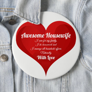 Badge Rond 15,2 Cm Awesome Housewife Pride Citation Coeur d'amour