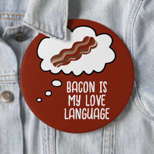 Badge Rond 15,2 Cm Bacon est My Love Language Funny Button