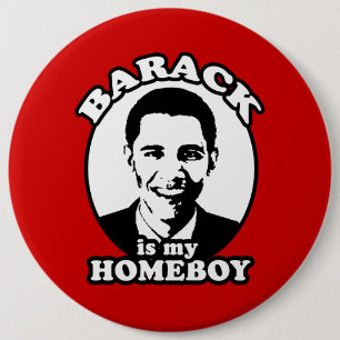 Badge Rond 15,2 Cm Barack Obama est mon homeboy