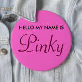 Badge Rond 15,2 Cm Bonjour mon nom est rosâtre (En situation)