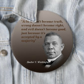 Badge Rond 15,2 Cm Booker T. Washington Quota On Truth, Right, Good (En situation)