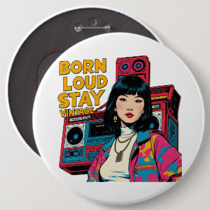 Badge Rond 15,2 Cm Born Loud Rester Vintage