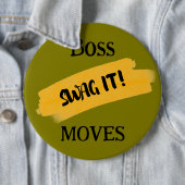 Badge Rond 15,2 Cm Boss Moves (En situation)