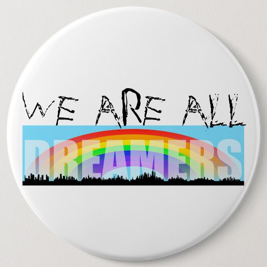 Badge Rond 15,2 Cm Bouton colossal pour les Rêveurs Daca Rainbow Skyl (Devant)