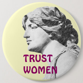 Badge Rond 15,2 Cm Bouton de FEMMES de CONFIANCE