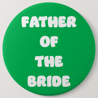 Badge Rond 15,2 Cm Bouton du Père de la Mariée