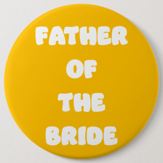 Badge Rond 15,2 Cm Bouton du Père de la Mariée
