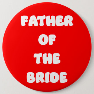 Badge Rond 15,2 Cm Bouton du Père de la Mariée