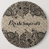 Badge Rond 15,2 Cm Bouton Faux Linen & Black Paisley Lace Bridesmaids (Devant)