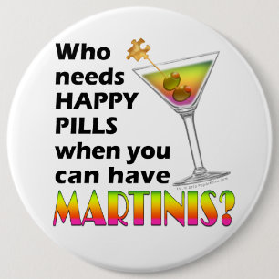 Badge Rond 15,2 Cm Boutons - Martinis contre Happy Pills