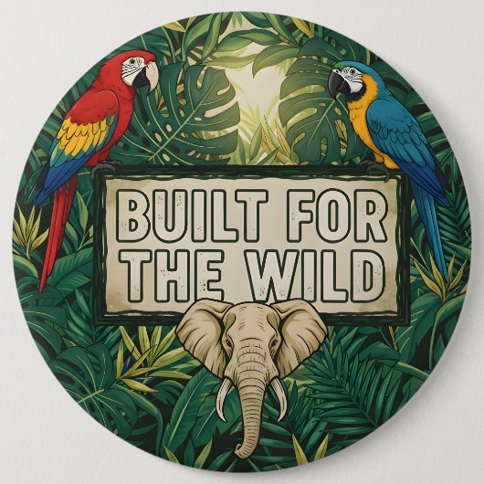 Badge Rond 15,2 Cm Built for the Wild (Devant)