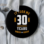 Badge Rond 15,2 Cm Cadeau anniversaire 30 ans (En situation)