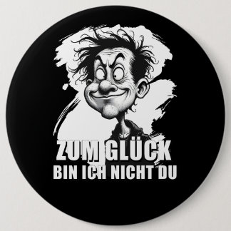 Badge Rond 15,2 Cm Cartoonkunst mit „Zum Glück…“-Zitat