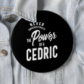 Badge Rond 15,2 Cm Cedric Nom personnalisé Cadeau Anniversaire (En situation)