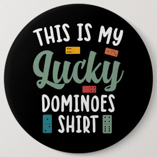 Badge Rond 15,2 Cm C'Est Ma Chance Dominos Chemise Domino Joueur Chan