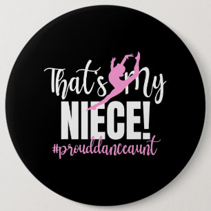 Badge Rond 15,2 Cm C'Est Ma Tante De Danse De La Nièce D'Une Tante De