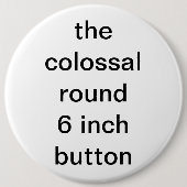 Badge Rond 15,2 Cm colossal rond de six pouces (Devant)