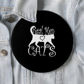 Badge Rond 15,2 Cm Conception graphique de vrais d'hommes chats (En situation)